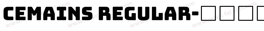 Cemains Regular字体转换